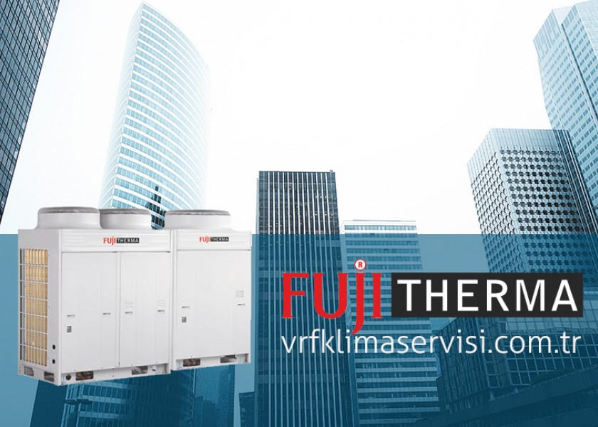 Fujitherma VRF Servisi