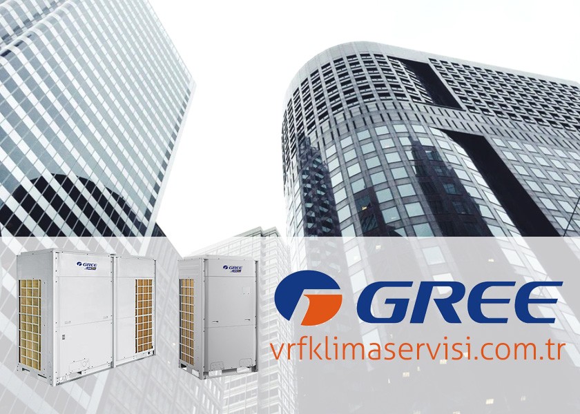 Gree VRF Servisi